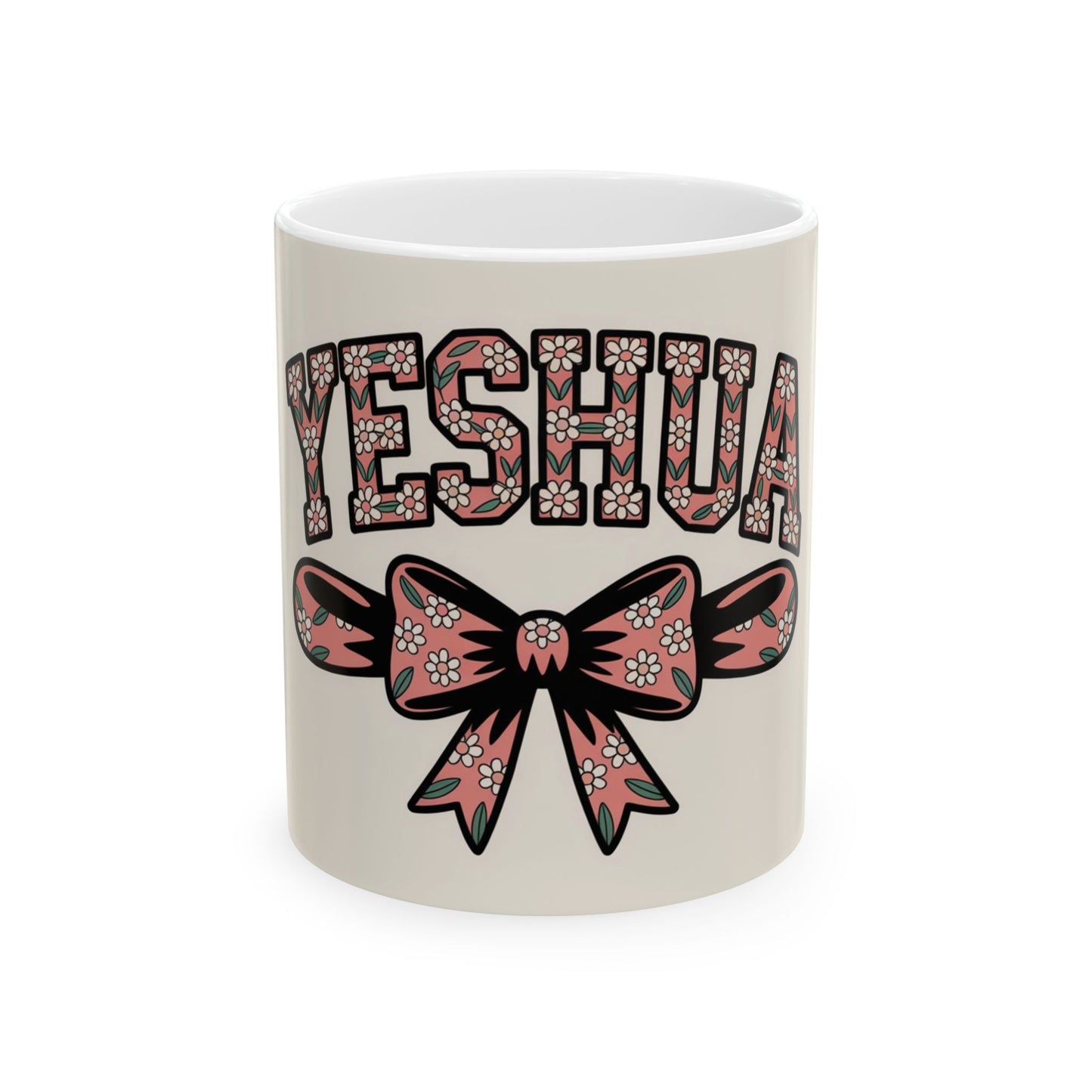 Yeshua Floral Bow Ceramic Mug, Inspirational Gift, Coffee Cup, Tea Mug, Home Decor, Christian Mug, 11oz, 15oz
