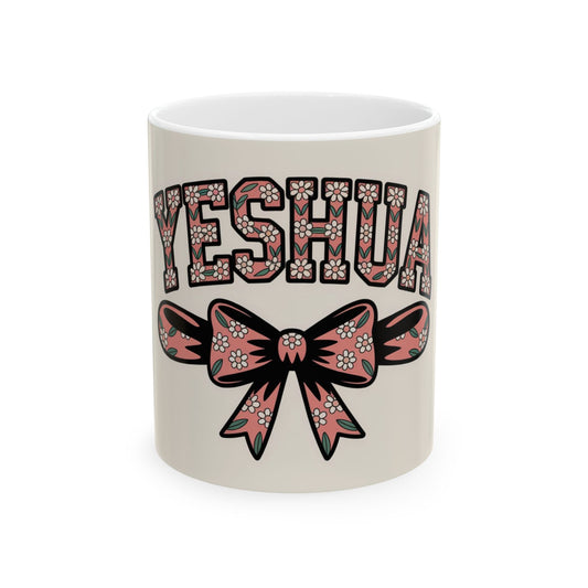 Yeshua Floral Bow Ceramic Mug, Inspirational Gift, Coffee Cup, Tea Mug, Home Decor, Christian Mug, 11oz, 15oz